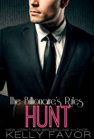 [The Billionaire's Rules 13] • HUNT (The Billionaire's Rules, Book 13)